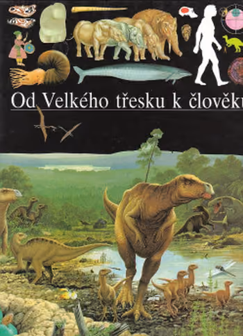 Ilustrované dějiny světa 01: Od Velkého třesku k člověku