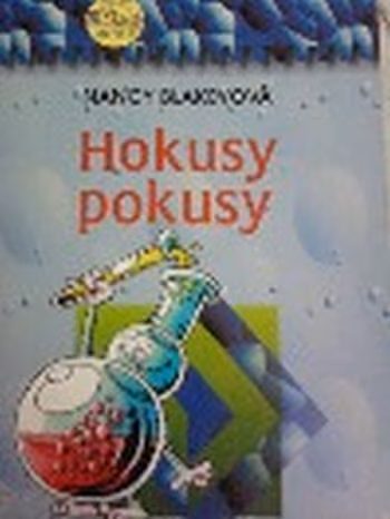 Hokusy,  pokusy