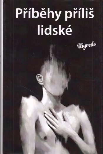 Příběhy příliš lidské