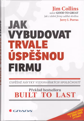 Jak vybudovat trvale úspěšnou firmu