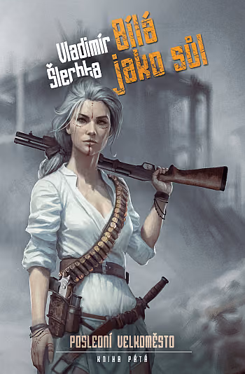 Poslední velkoměsto 5 –  Bílá jako sůl