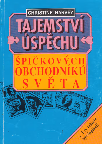 Tajemství úspěchu špičkových obchodníků světa