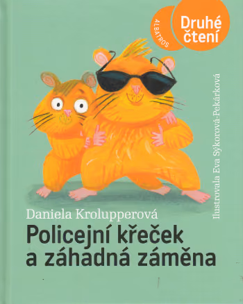 Policejní křeček a záhadná záměna
