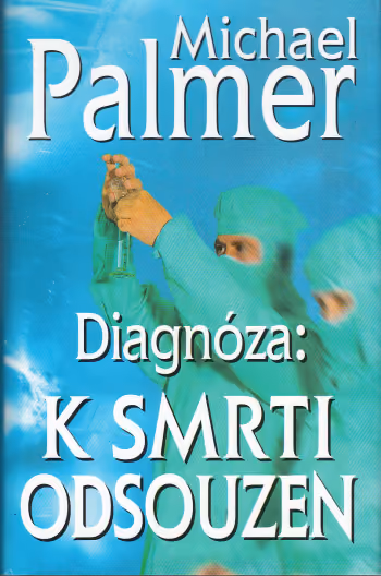 Diagnóza: k smrti odsouzen