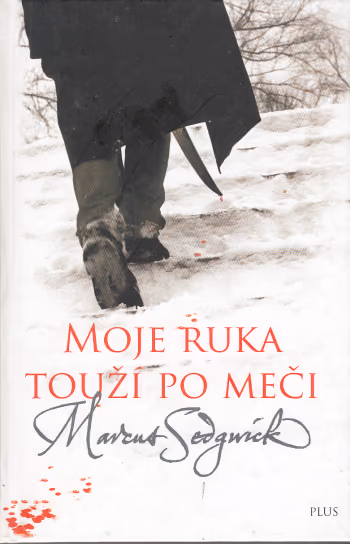 Moje ruka touží po meči