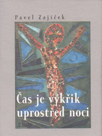 Čas je výkřik uprostřed noci