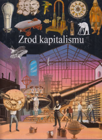 Ilustrované dějiny světa 13: Zrod kapitalismu
