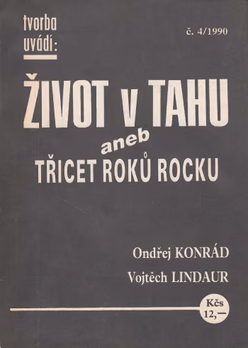 Život v tahu aneb Třicet roků rocku