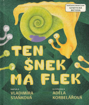 Ten šnek má flek