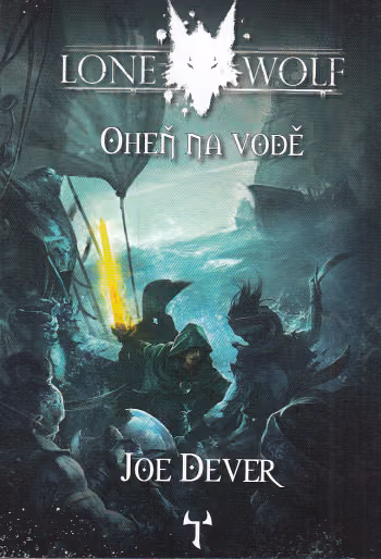 LONE WOLF 002: Oheň na vodě