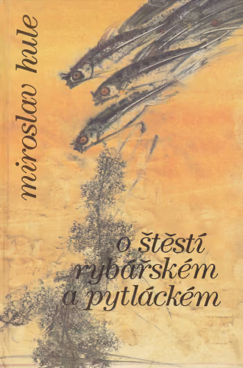 O štěstí rybářském a pytláckém
