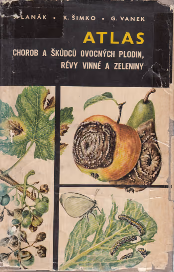 Atlas chorob a škůdců ovocných plodin, vinné révy a zeleniny