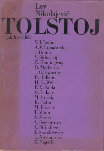 Lev Nikolajevič Tolstoj, jak ho viděl...