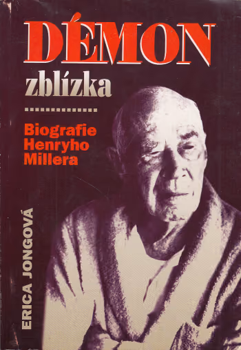 Démon zblízka: Biografie Henry Millera