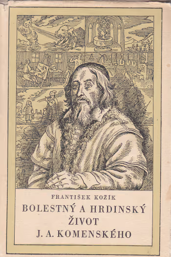 Bolestný a hrdinský život J. A. Komenského