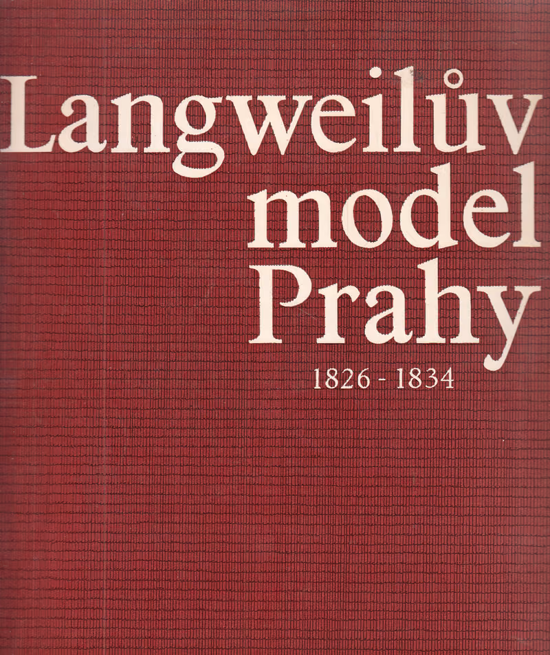 Langweilův model Prahy 1826-1834