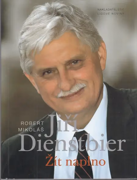 Jiří Dienstbier: Žít naplno