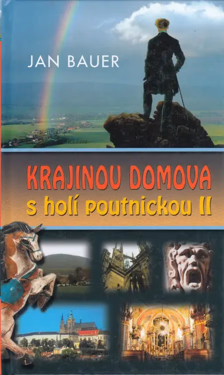 Krajinou domova s holí poutnickou II.
