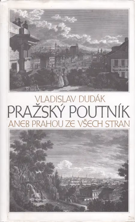 Pražský poutník aneb Prahou ze všech stran