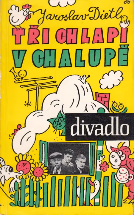 Tři chlapi v chalupě
