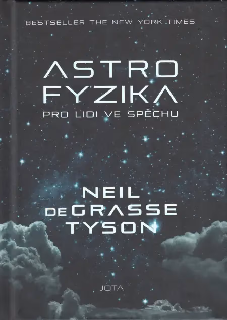 Astrofyzika pro lidi ve spěchu
