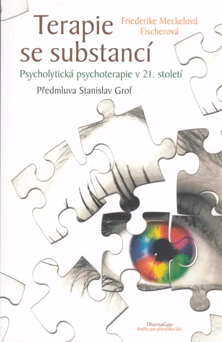 Terapie se substancí: Psycholytická psychoterapie v 21. století