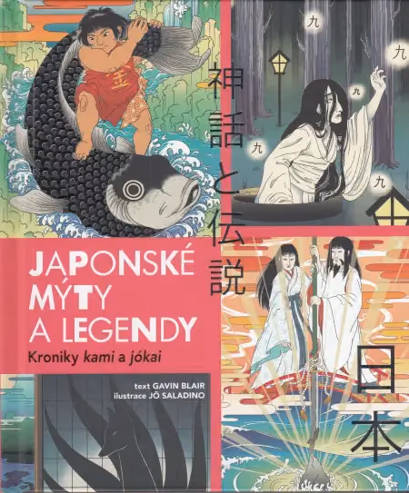 Japonské mýty a legendy: Kroniky kami a jókai