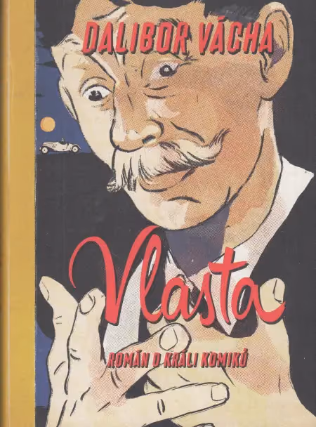 Vlasta: Román o králi komiků