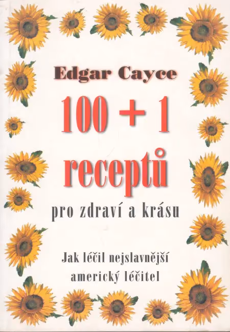 100+1 receptů pro zdraví a krásu