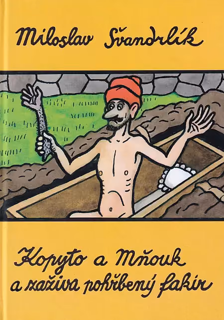 Kopyto a Mňouk a zaživa pohřbený fakír