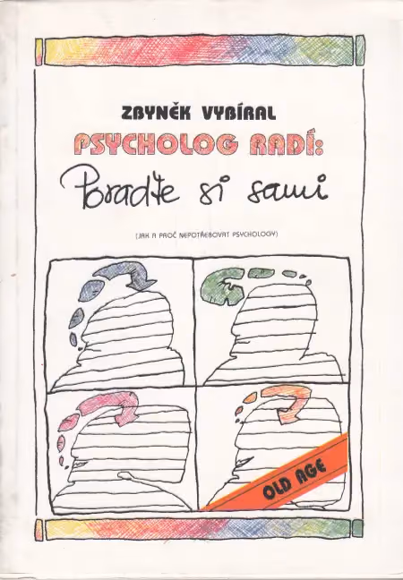 Psycholog radí: poraďte si sami: (jak a proč nepotřebovat psychology)