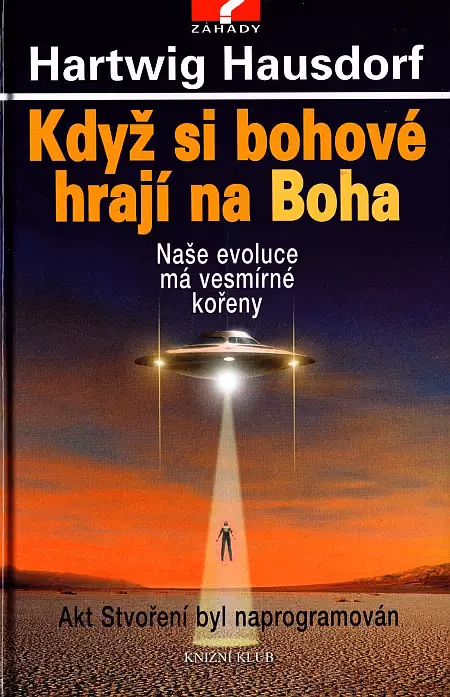 Když si bohové hrají na Boha