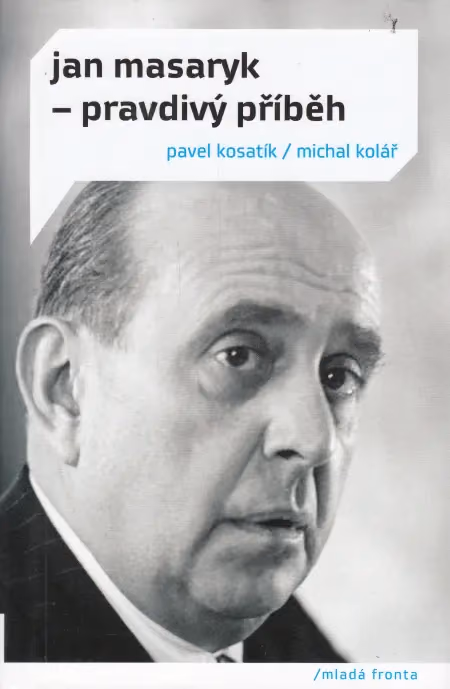 Jan Masaryk - Pravdivý příběh