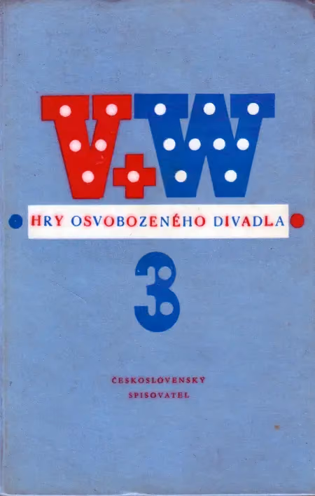 Hry Osvobozeného divadla 3