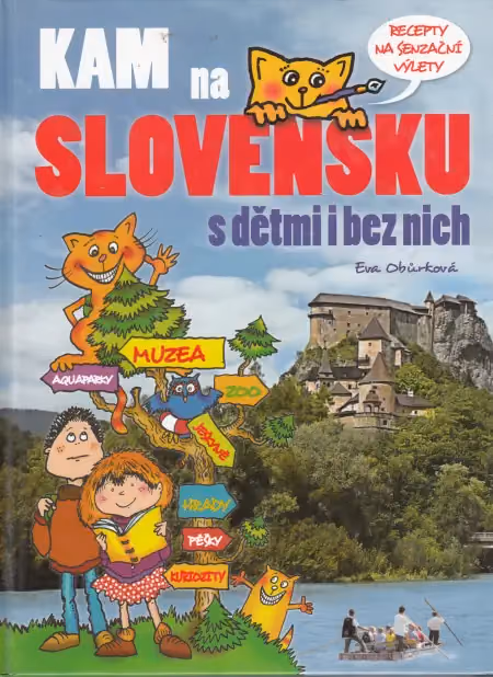 Kam na Slovensku s dětmi i bez nich