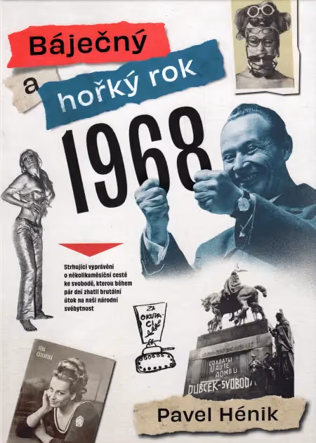 Báječný a hořký rok 1968