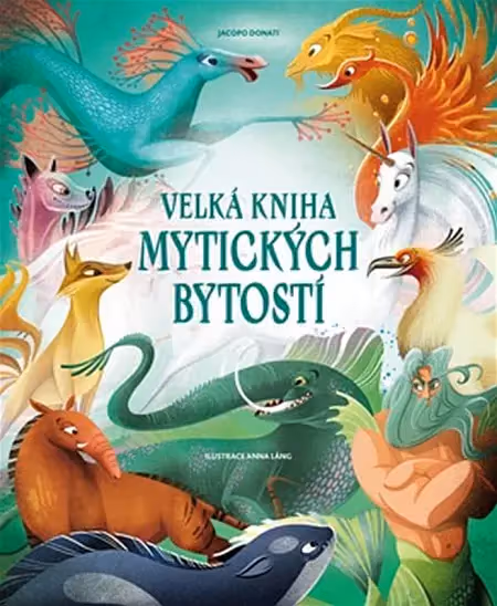 Velká kniha mytických bytostí
