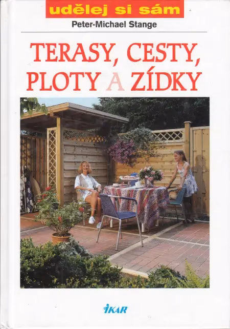 Terasy, cesty, ploty a zídky