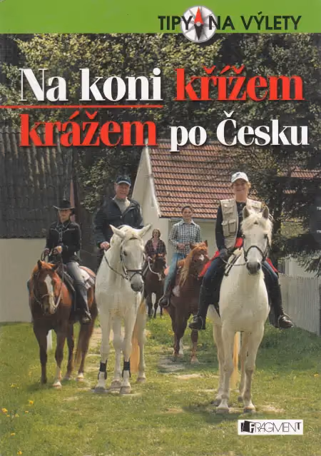 Na koni křížem krážem po Česku