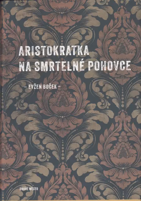 Aristokratka na smrtelné pohovce