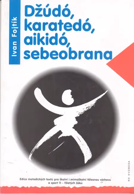 Džúdó, karatedó, aikidó, sebeobrana