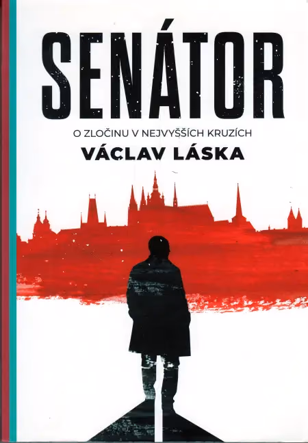 Senátor - O zločinu v nejvyšších kruzích