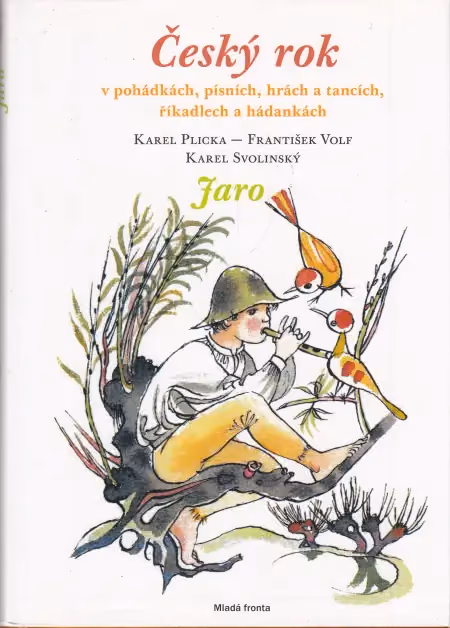 Český rok v pohádkách, písních, hrách a tancích, říkadlech a hádankách - Jaro