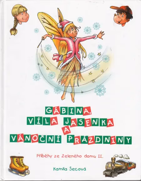 Gábina, víla Jasenka a vánoční prázdniny (Příběhy ze Zeleného domu II)