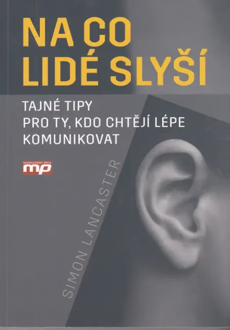 Na co lidé slyší