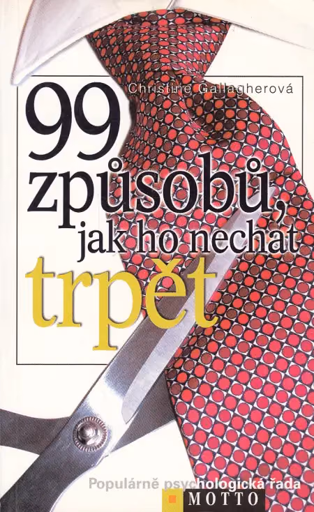 99 způsobů, jak ho nechat trpět