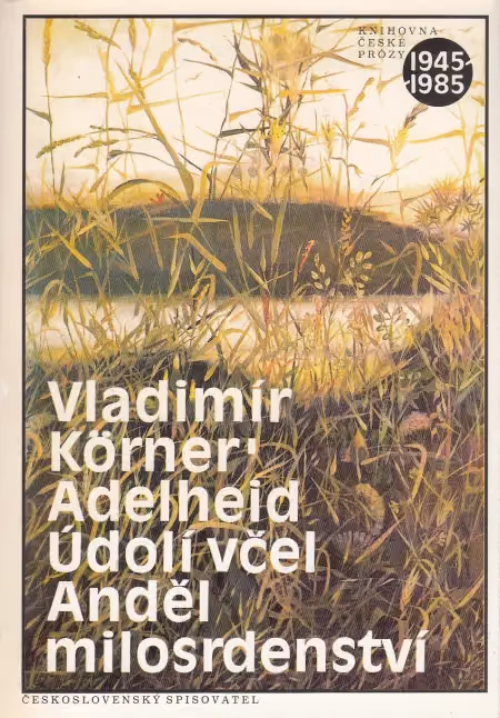 Adelheid/Údolí včel/Anděl milosrdenství