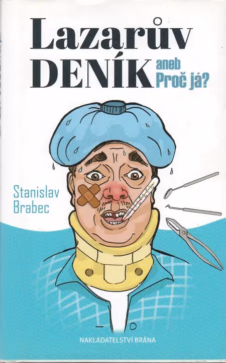 Lazarův deník aneb Proč já?