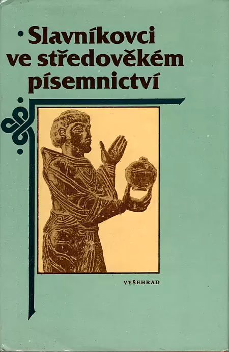 Slavníkovci ve středověkém písemnictví