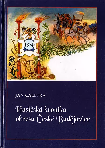 Hasičská kronika okresu České Budějovice